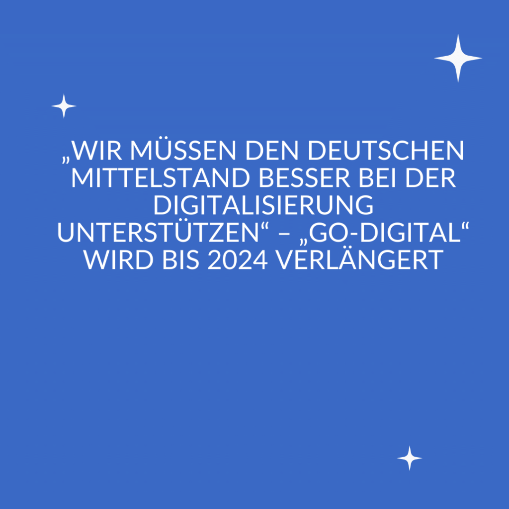 Neue Richtlinie go-digital ab 2022 1 go digital |